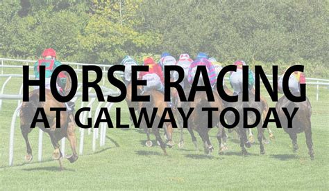 galway betting today - Galway betting odds today